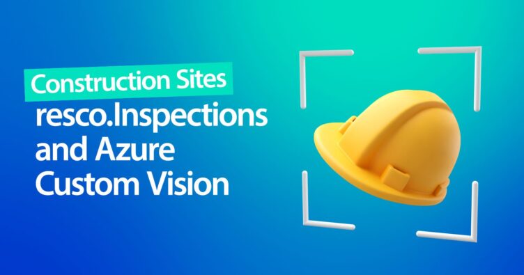 Keeping worksites safe: How Resco and AI enhance safety inspections