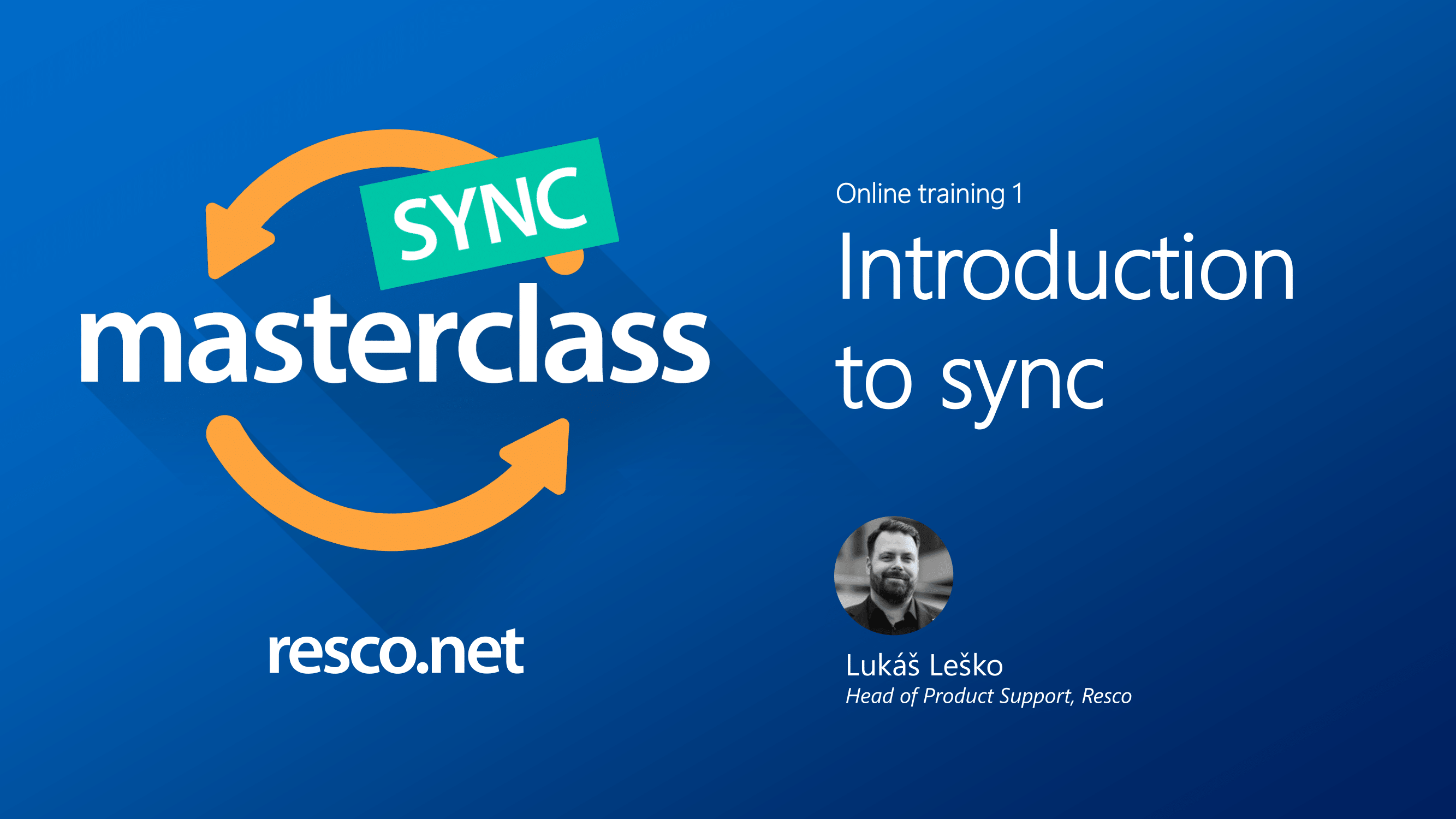 Resco webinar, Introduction to synch